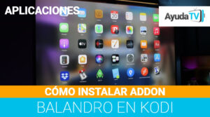 Cómo Instalar Addon Balandro en Kodi