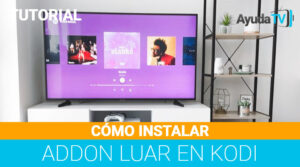 Cómo Instalar Addon Luar en Kodi
