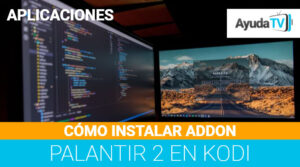 Cómo Instalar Addon Palantir 2 en Kodi